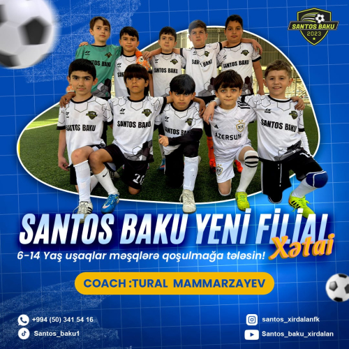 6-14 yaş uşaqlar üçün futbol məşqləri, Santos Baku