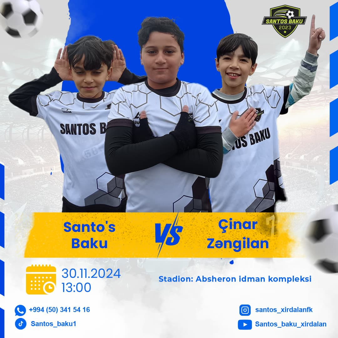 Santo's Baku & Çinar Zəngilan futbol yarışı, Santos Xırdalan FK Santo's Baku & Çinar Zəngilan futbol yarışı, Santos Xırdalan FK
