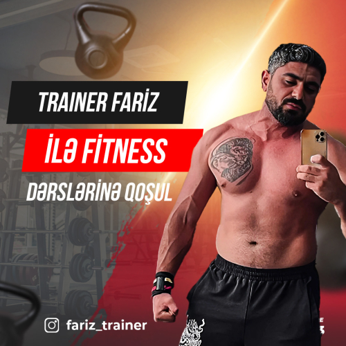 Fitnes dərsləri, Trainer Fariz