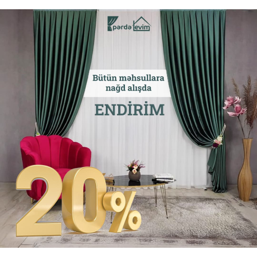 Nağd alışda 20% endirim, Pərdə Evim