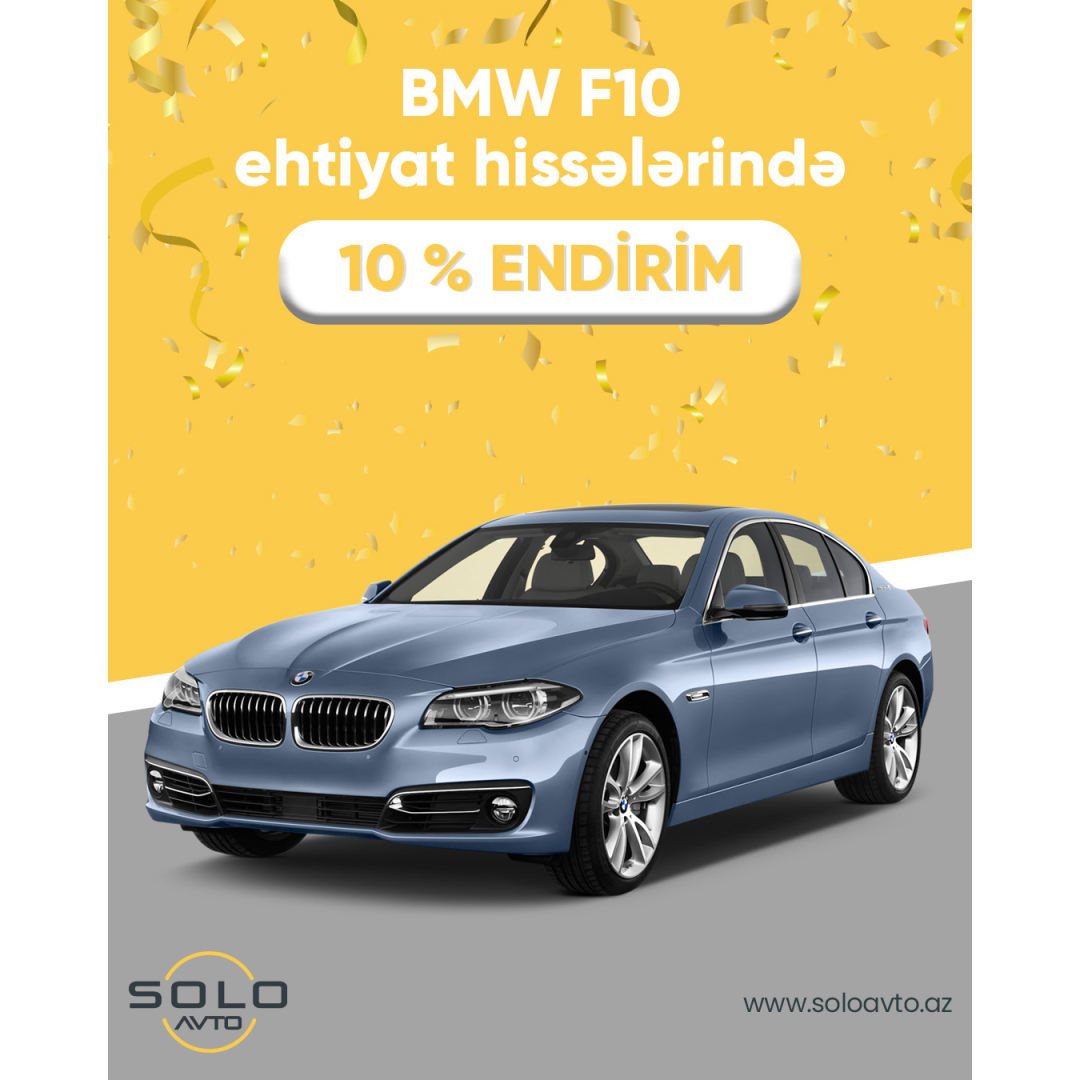 BMW F10 ehtiyat hissələrinə 10% endirim, Solo Avto