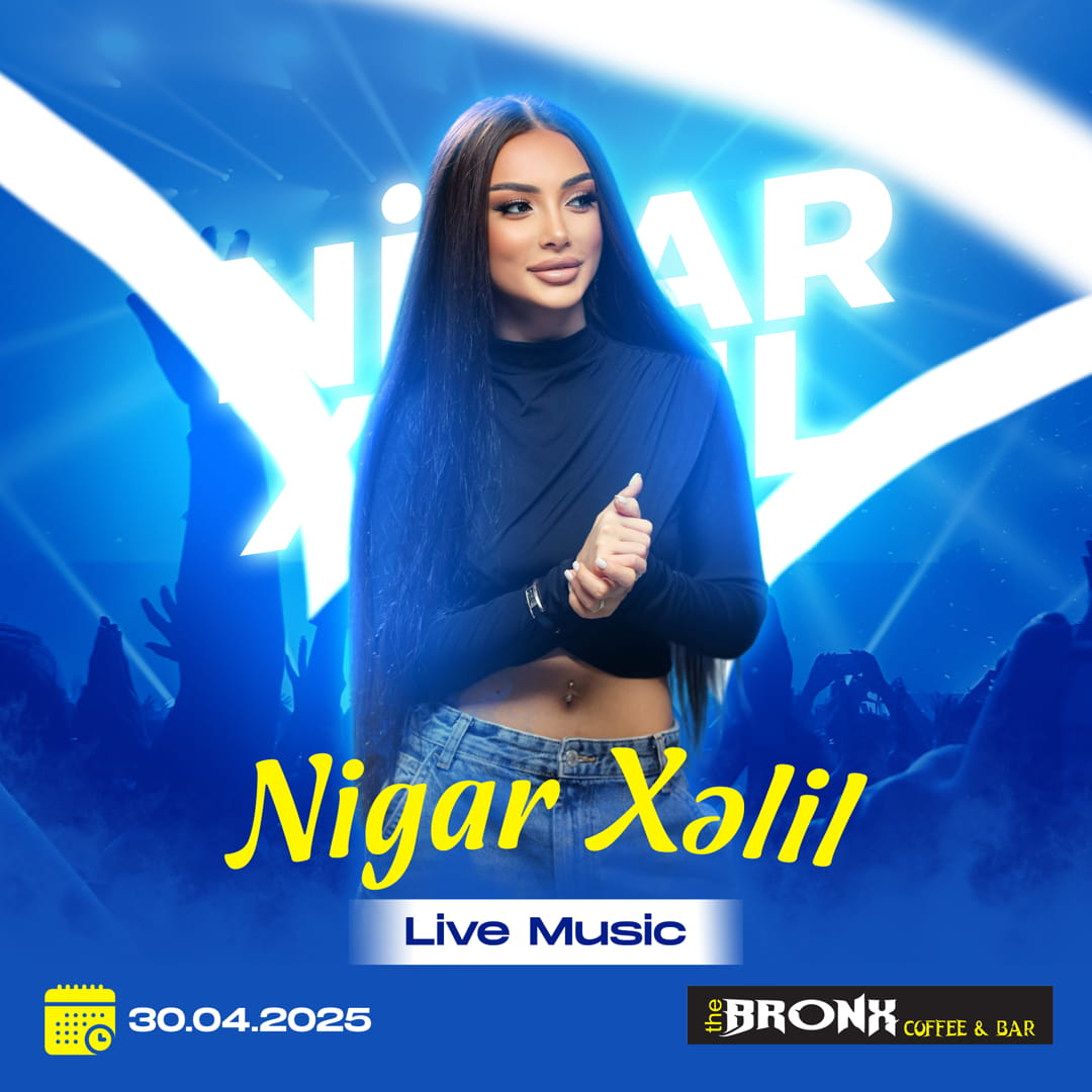 Nİgar Xəlil çıxışı, The Bronx Coffee & Bar