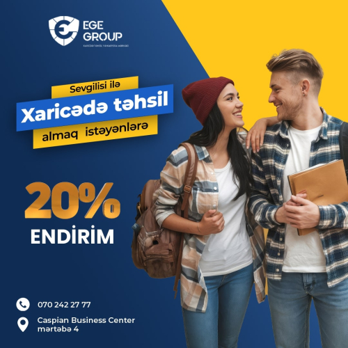 Sevgilisi ilə Xaricdə təhsil almaq istəyənlərə 20% endirim, EGE GROUP