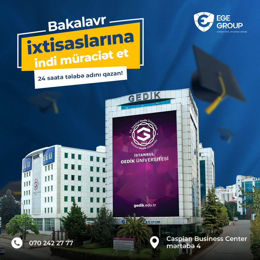 Gedik universitetinə 24 saata qəbul ol, Ege Group
