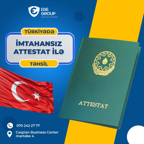 Türkiyədə imtahansız  Attestat ilə ali təhsil al, Ege Group Xaricdə Təhsil
