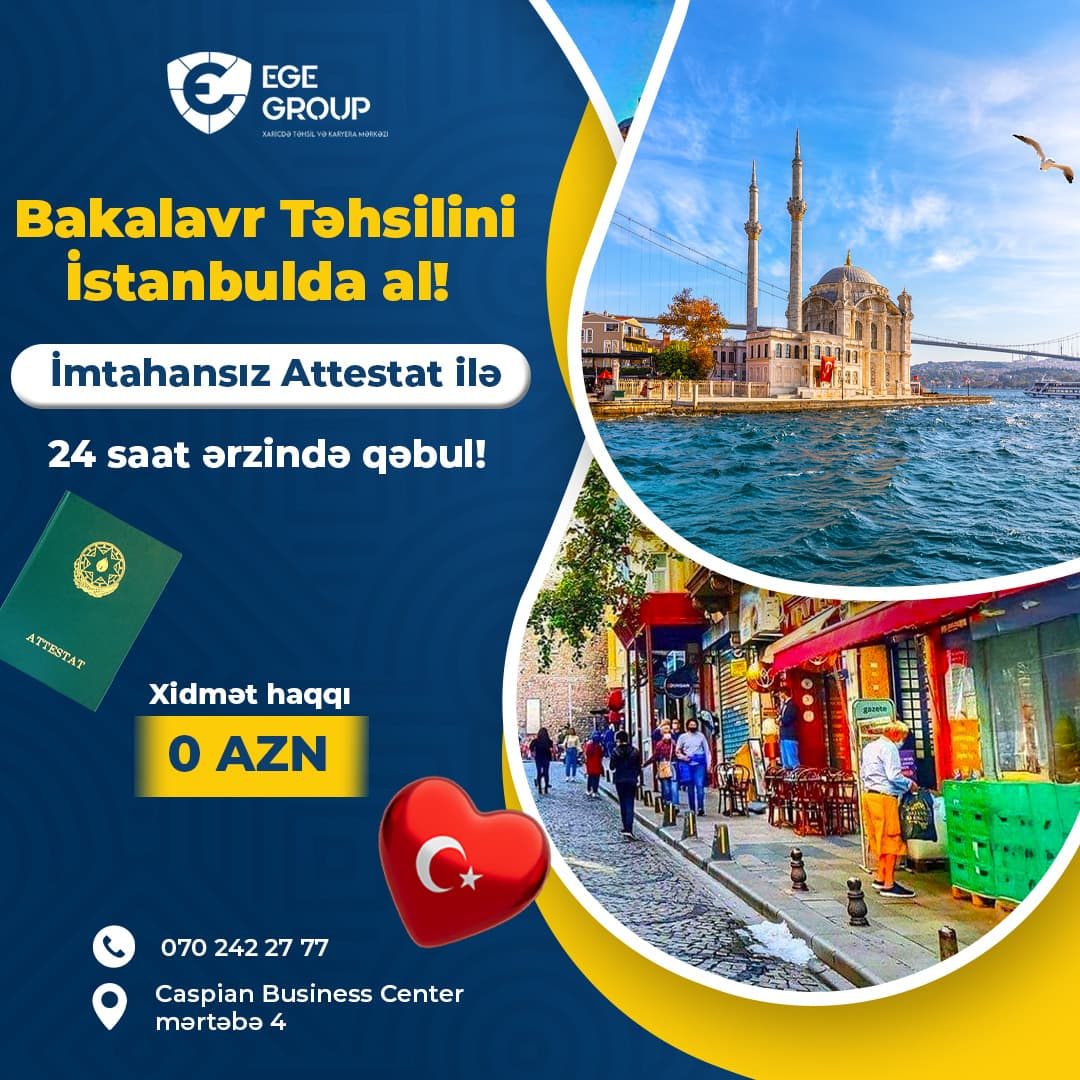 Bakalavr Təhsilini İstanbulda al, Ege Group Xaricdə Təhsil