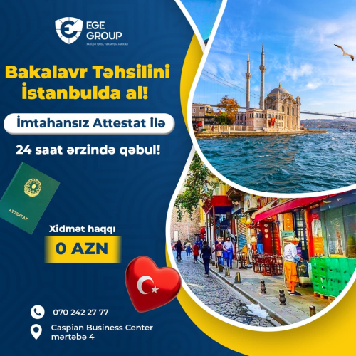 Bakalavr Təhsilini İstanbulda al, Ege Group Xaricdə Təhsil