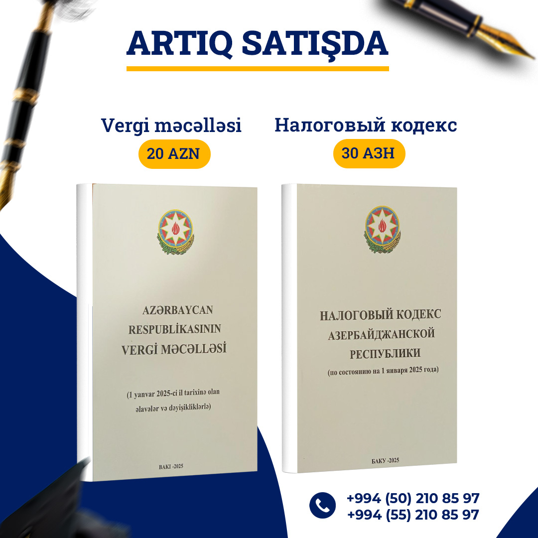 Vergi məcəlləsi kitabı artıq satışda, Mühasibatlıq Jurnalı Vergi məcəlləsi kitabı artıq satışda, Mühasibatlıq Jurnalı