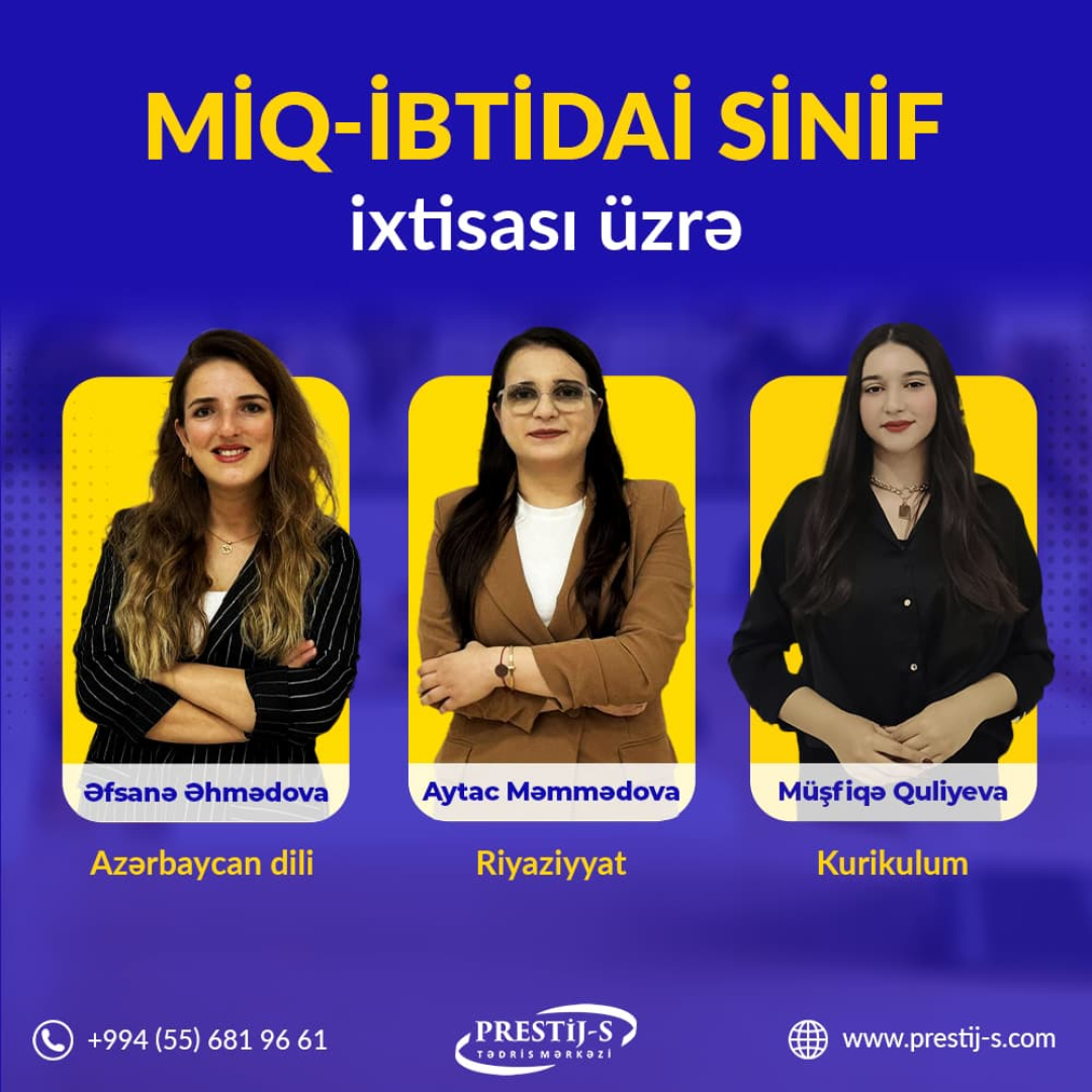 MİQ ibtidai sinif hazırlığı, Prestij-S tədris mərkəzi MİQ ibtidai sinif hazırlığı, Prestij-S tədris mərkəzi