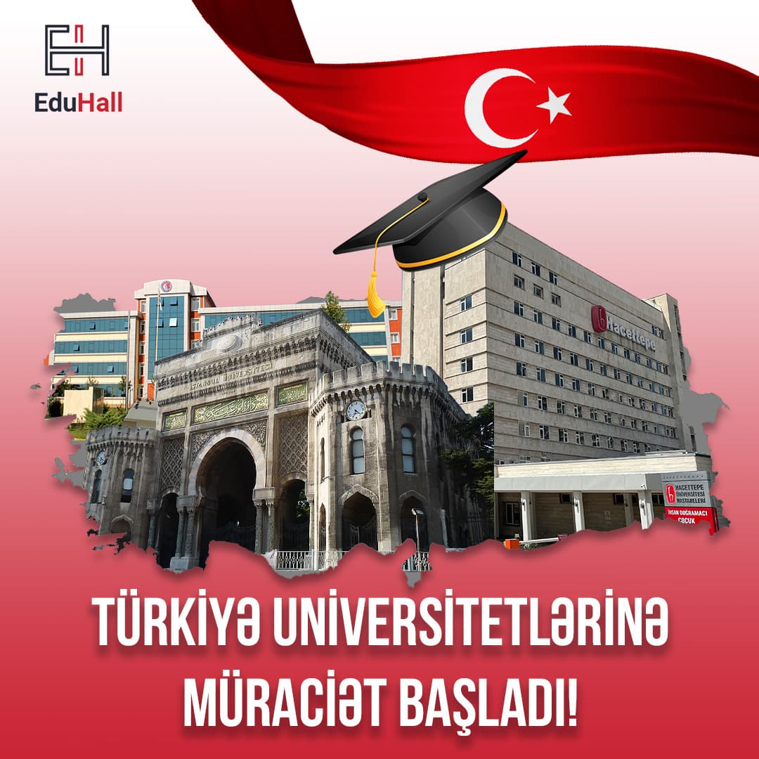 Türkiyə üniversitetlərinə müraciət başladı, EduHall