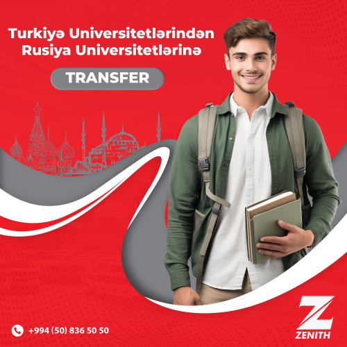 Türkiyə universitetlərindən Rusiya unvirstetinə transfer, Zenith Xaricdə Təhsil Mərkəzi