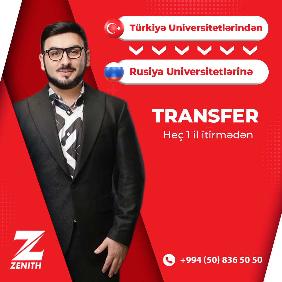 Türkiyə və Rusiya universitetlər arası transfer, Zenith Türkiyə və Rusiya universitetlər arası transfer, Zenith