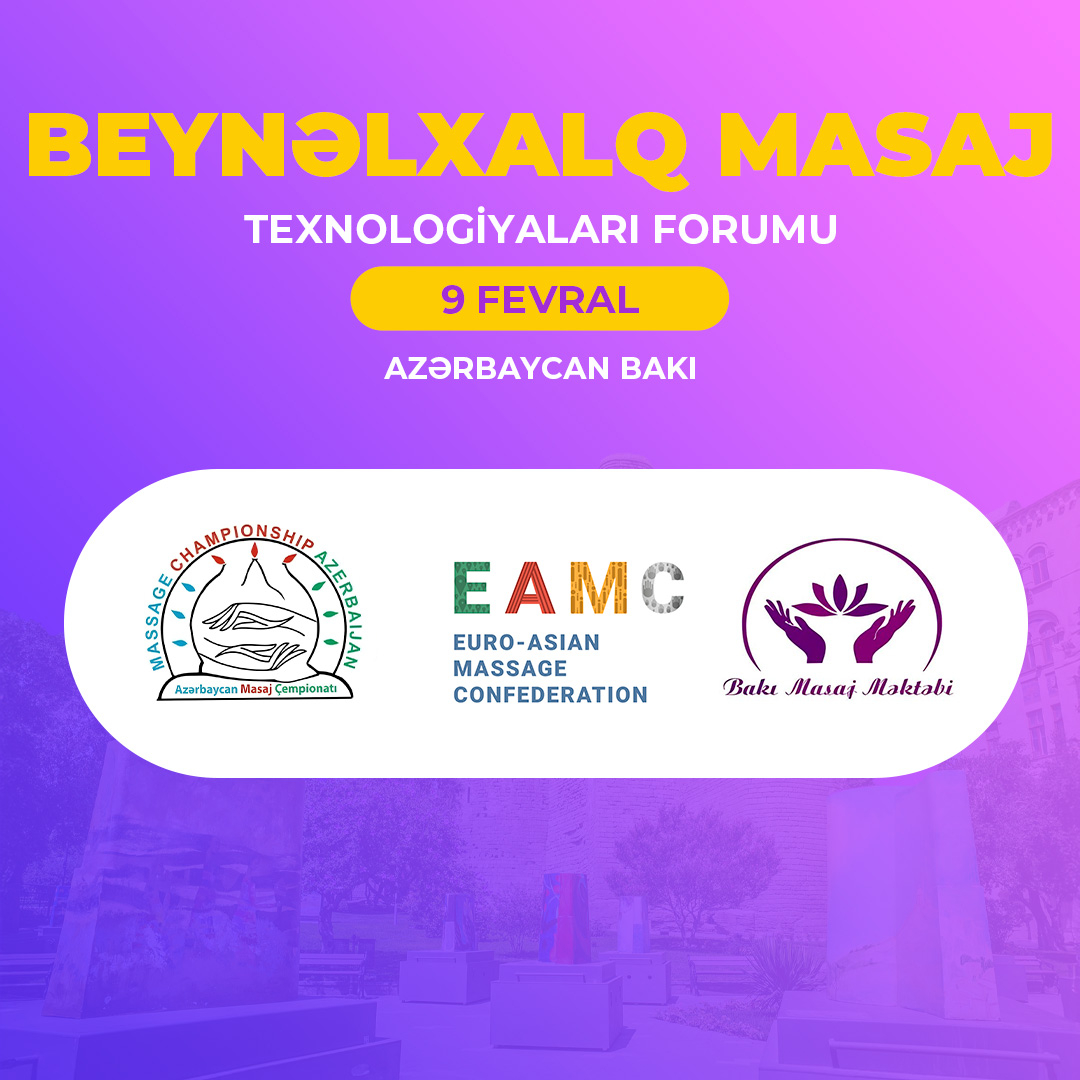 9 fevral Beynəlxalq masaj texnologiyaları forumu, Bakı masaj məktəbi