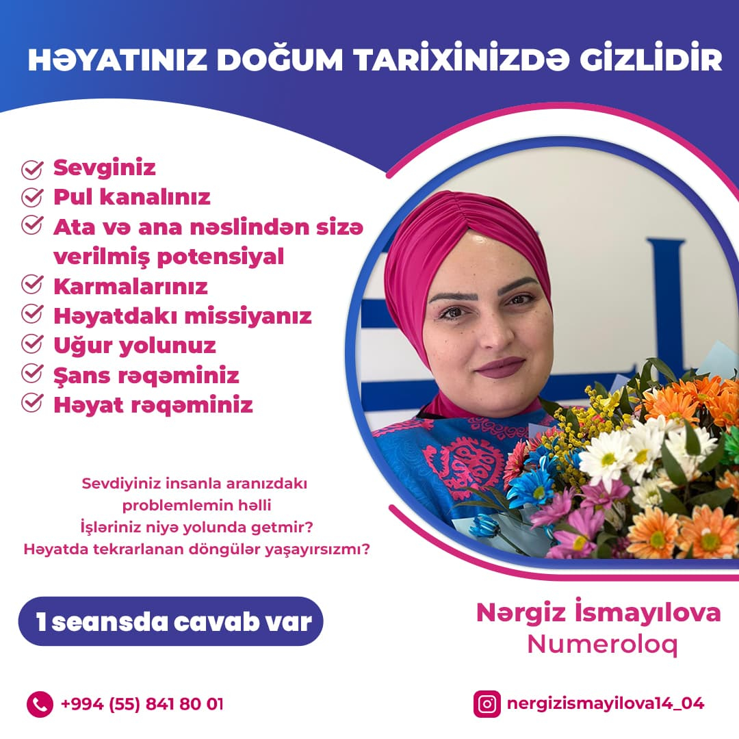 Həyatınız doğum tarixinizdə gizlidir, Nərgiz İsmayılova
