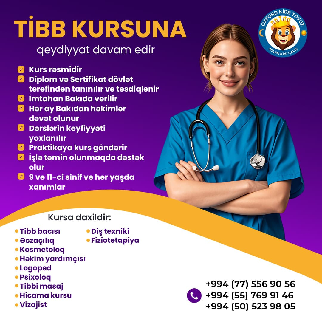 Tibb kursuna qeydiyyat davam edir, Oxford kids Tovuz Tibb kursuna qeydiyyat davam edir, Oxford kids Tovuz
