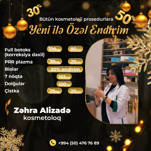 Yeni ilə özəl kosmetoloji prosedurlara endirim, Zəhra Alizadə