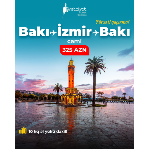 Bakı–İzmir–Bakı cəmi 325 AZN, Aristokrat Travel