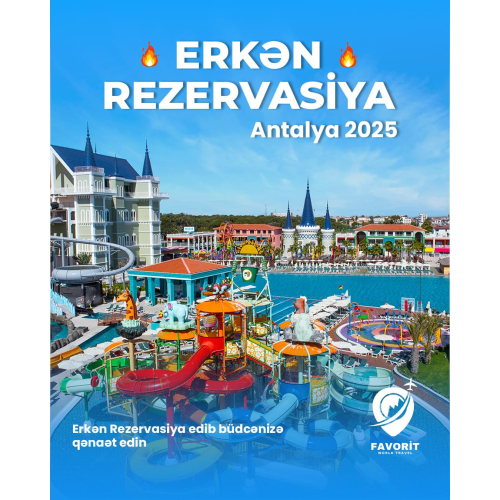Erkən rezervasiya, Antalya Turu, Favorit Travel