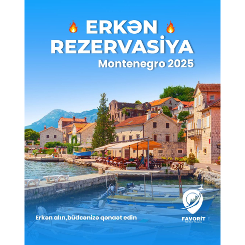 Erkən rezervasiya, Montenegro Turu, Favorit Travel