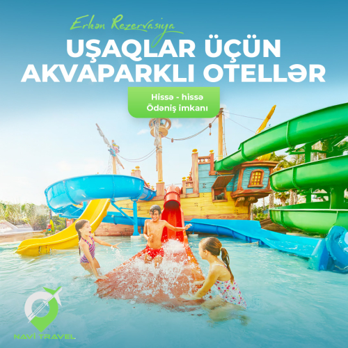 Uşaqlar üçün akvaparklı otellər, Navi Travel