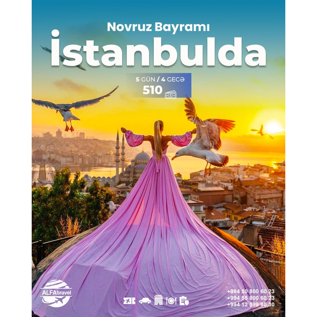 Novruz bayramında İstanbul turu, Alfa Travel Novruz bayramında İstanbul turu, Alfa Travel