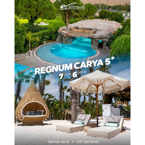 Regnum Carya 5 ulduzlu otelinə rezervasiya, All Travel