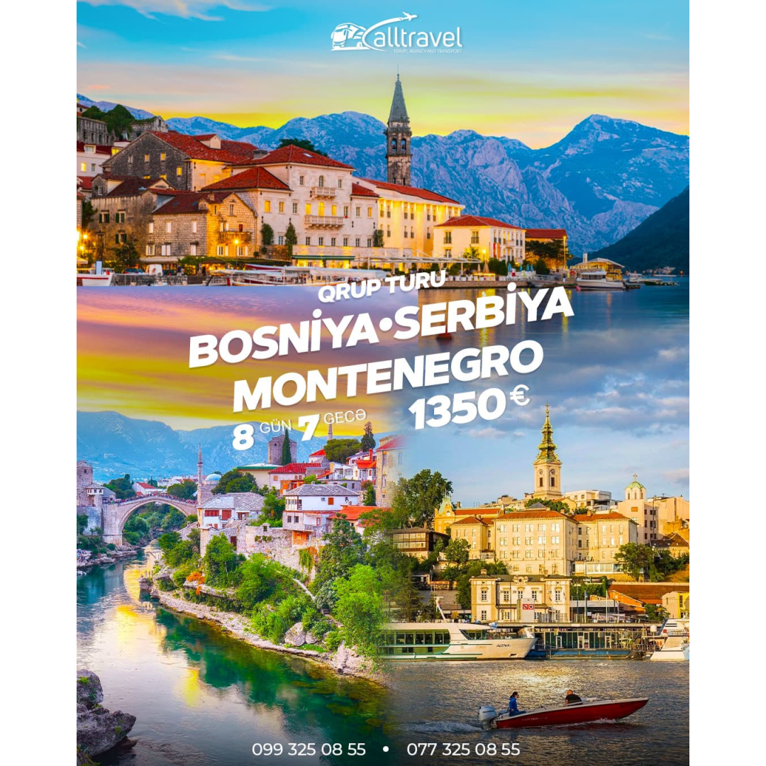 Bosniya-Serbiya-Monteneqro Turu, All Travel Bosniya-Serbiya-Monteneqro Turu, All Travel