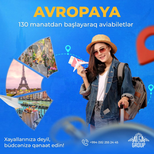Avropaya 130 manatdan başlayan aviabiletlər, Ec Group