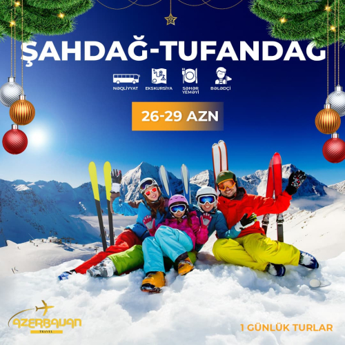 Şahdağ-Tufandağ turları, Azerbaijan Travel