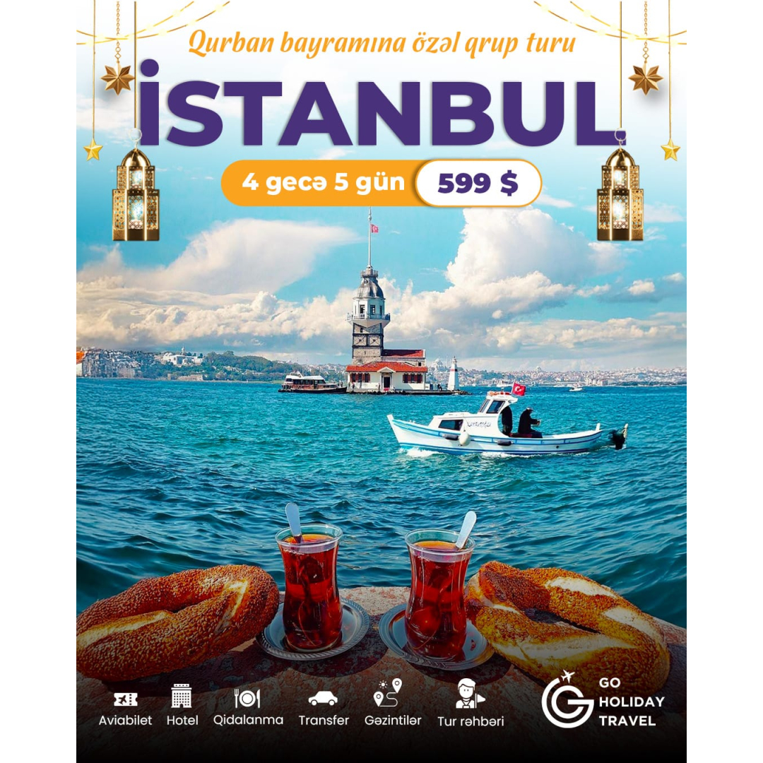Qurban bayramına özəl İstanbul turu, Go Holiday Travel Qurban bayramına özəl İstanbul turu, Go Holiday Travel