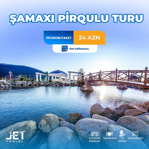 Şamaxı Pirqulu turu, Jet Travel