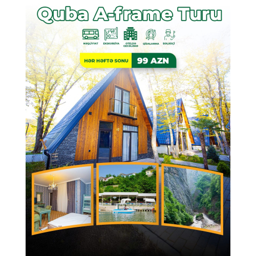 Quba A-frame turu