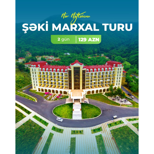 Şəki Marxal Turu