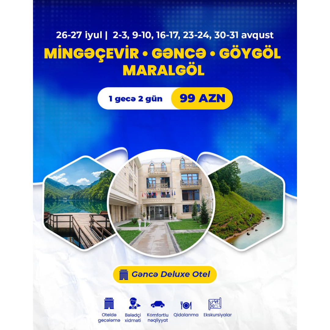 Mingəçevir Gəncə, Göygöl Maralgöl turu, Atlantis travel