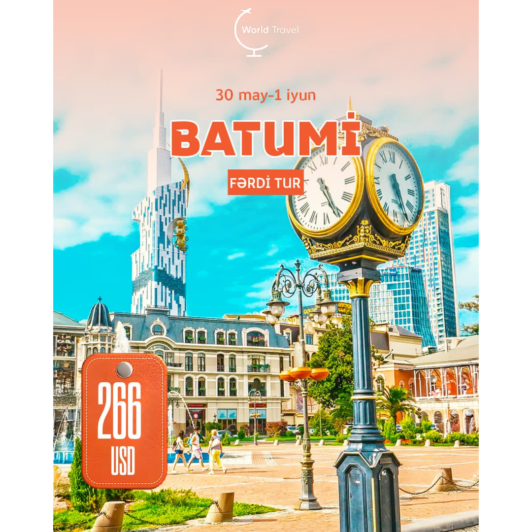 Fərdi Batumi turu, World Travel Fərdi Batumi turu, World Travel