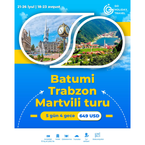 Batumi Trabzon Martvili turu, Go Holiday Travel