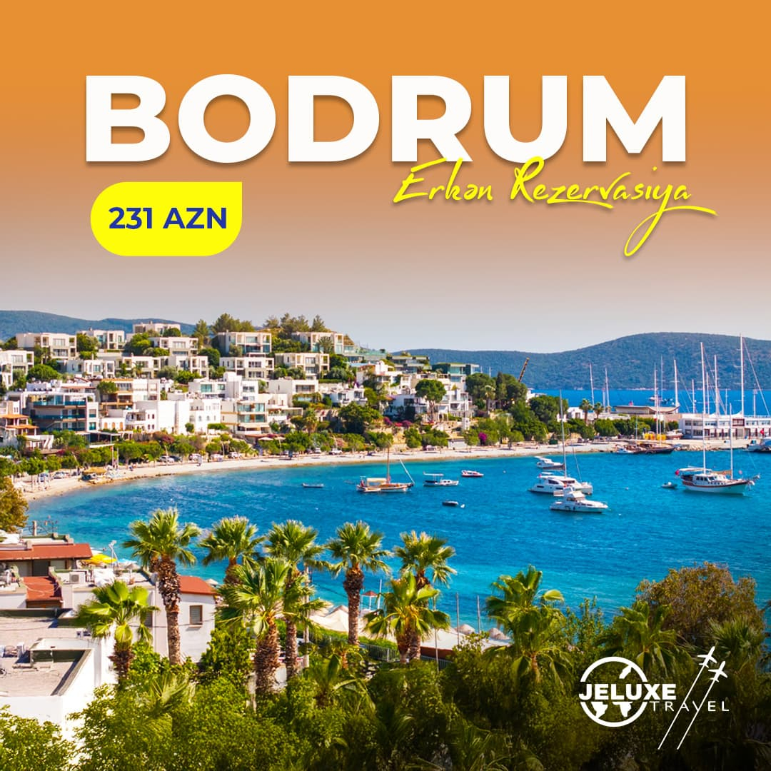 Bodrum erken rezervasiya ilə turlar, Jeluxe Travel Bodrum erken rezervasiya ilə turlar, Jeluxe Travel