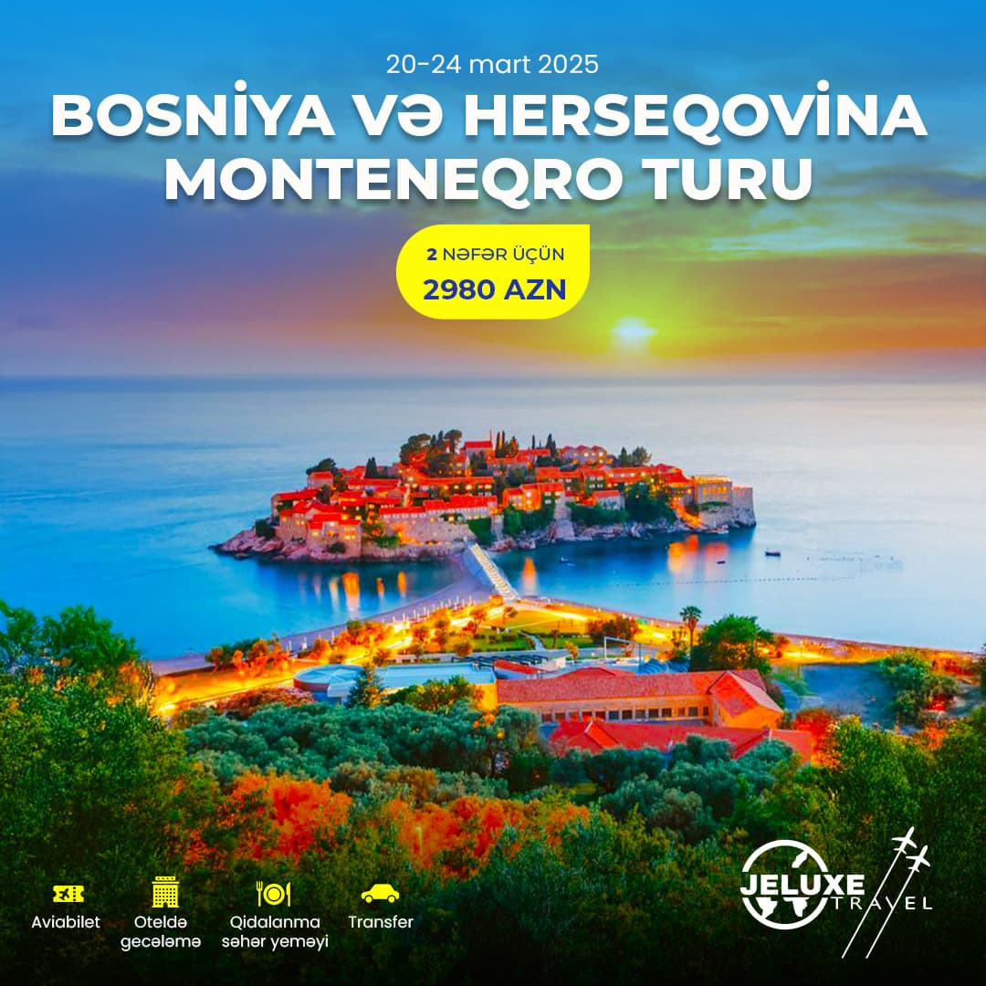 Bosniya və Herseqovina & Monteneqro Turu, Jeluxe Travel