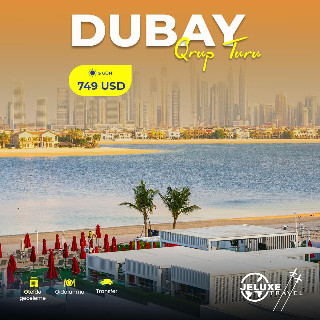 Dubay qrup turu. Jeluxe Travel Dubay qrup turu. Jeluxe Travel