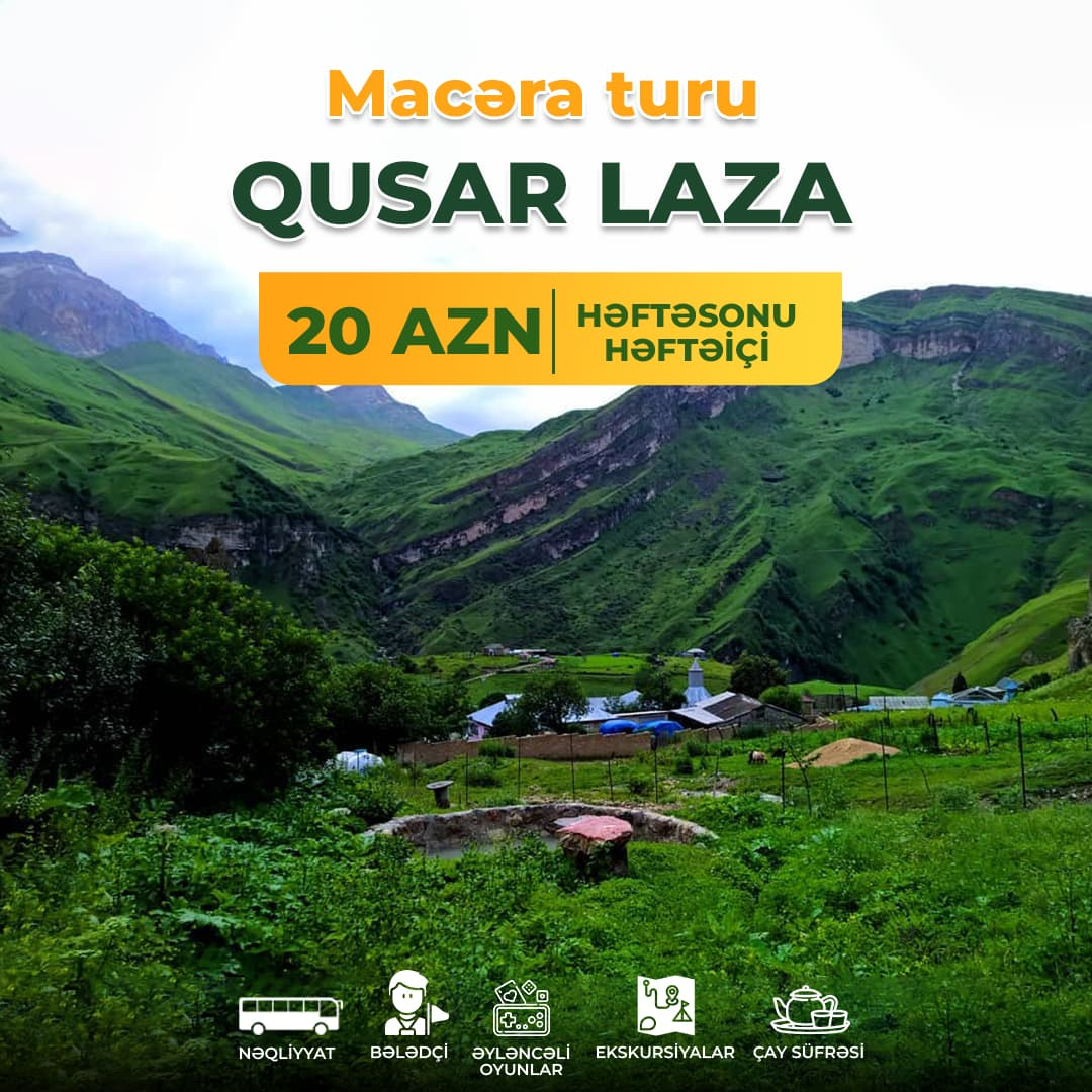 Qusar Laza Macəra turu, Lavin Travel Qusar Laza Macəra turu, Lavin Travel