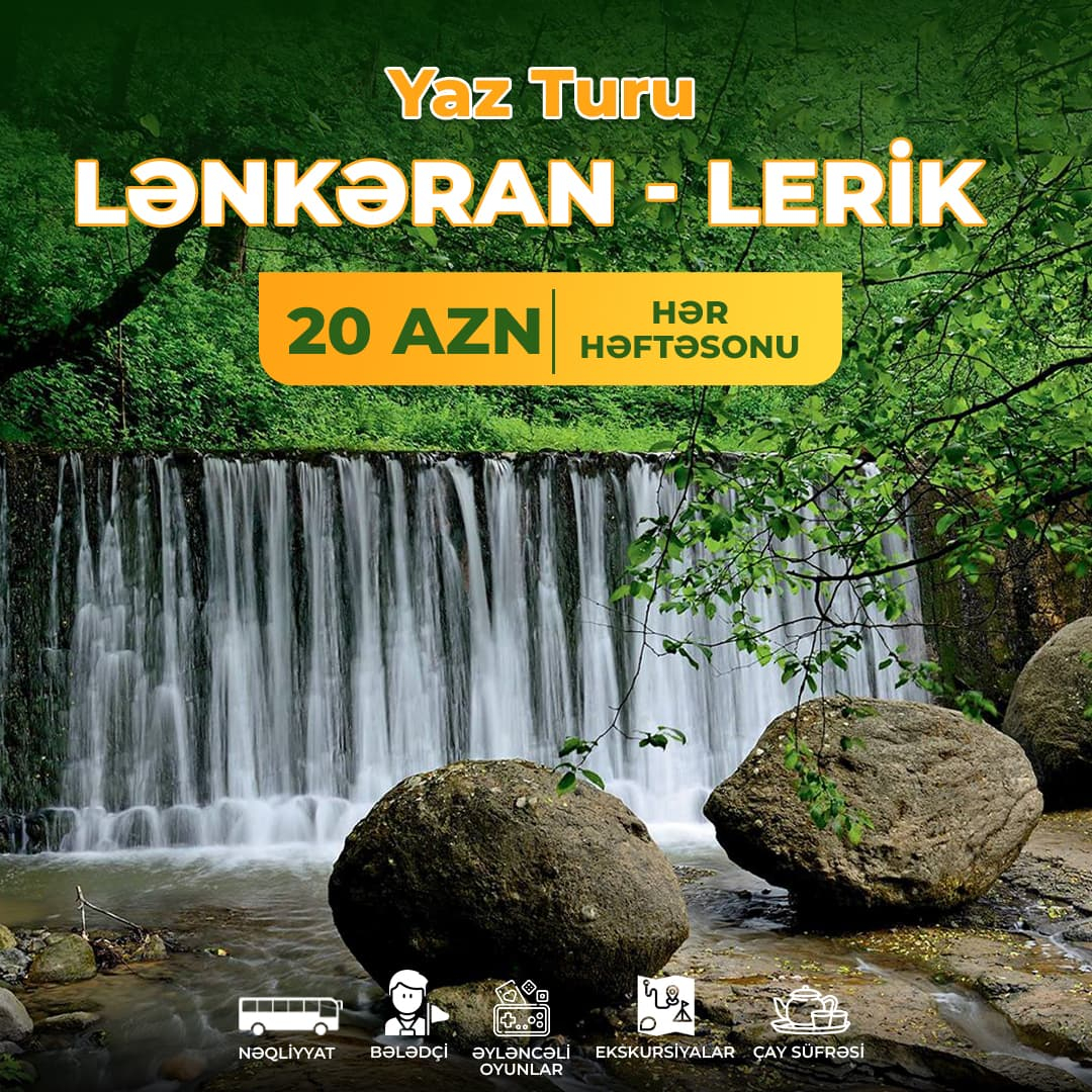 Lənkaran-Lerik Turu, Lavin Travel Lənkaran-Lerik Turu, Lavin Travel
