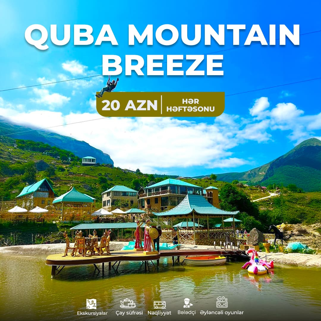 Quba Mountain breeze turu, Lavin Travel