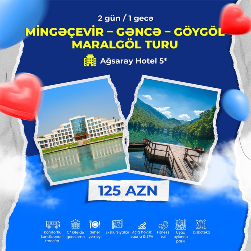 Mingəçevir – Gəncə – Göygöl – Maralgöl Turu, Liman Travel