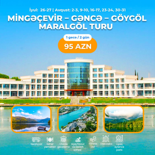Mingəçevir Gəncə, Göygöl Maralgöl Turu, Liman Travel
