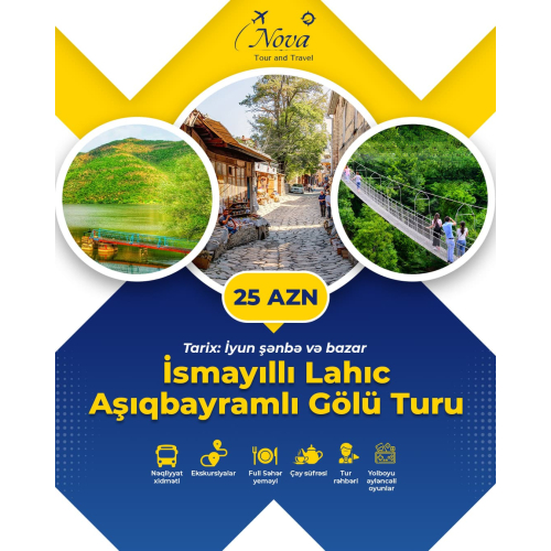 ️İsmayıllı Lahıc Aşıqbayramlı Gölü Turu, Nova Travel