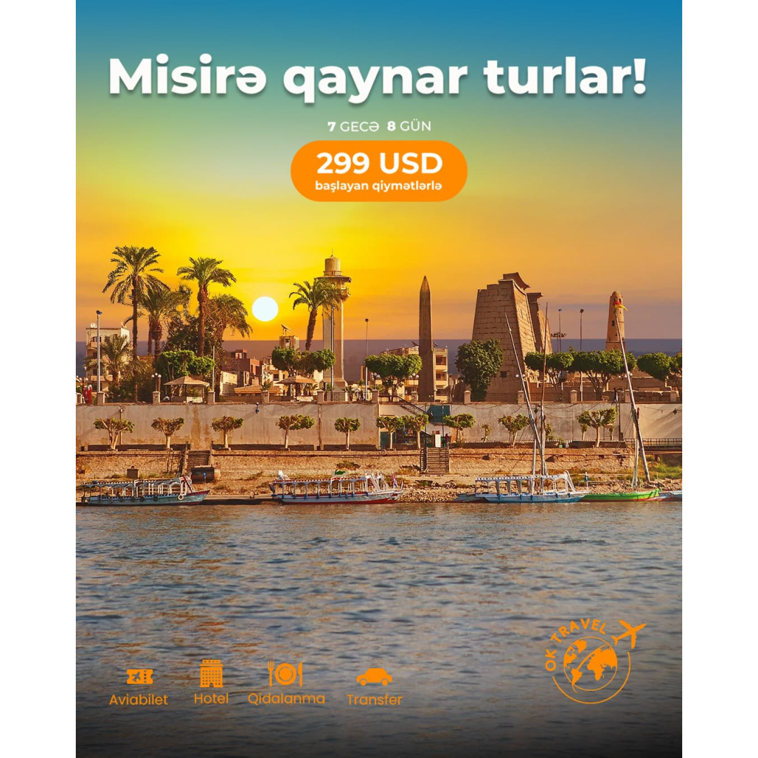 Misirə qaynar turlar, Ok Travel Misirə qaynar turlar, Ok Travel