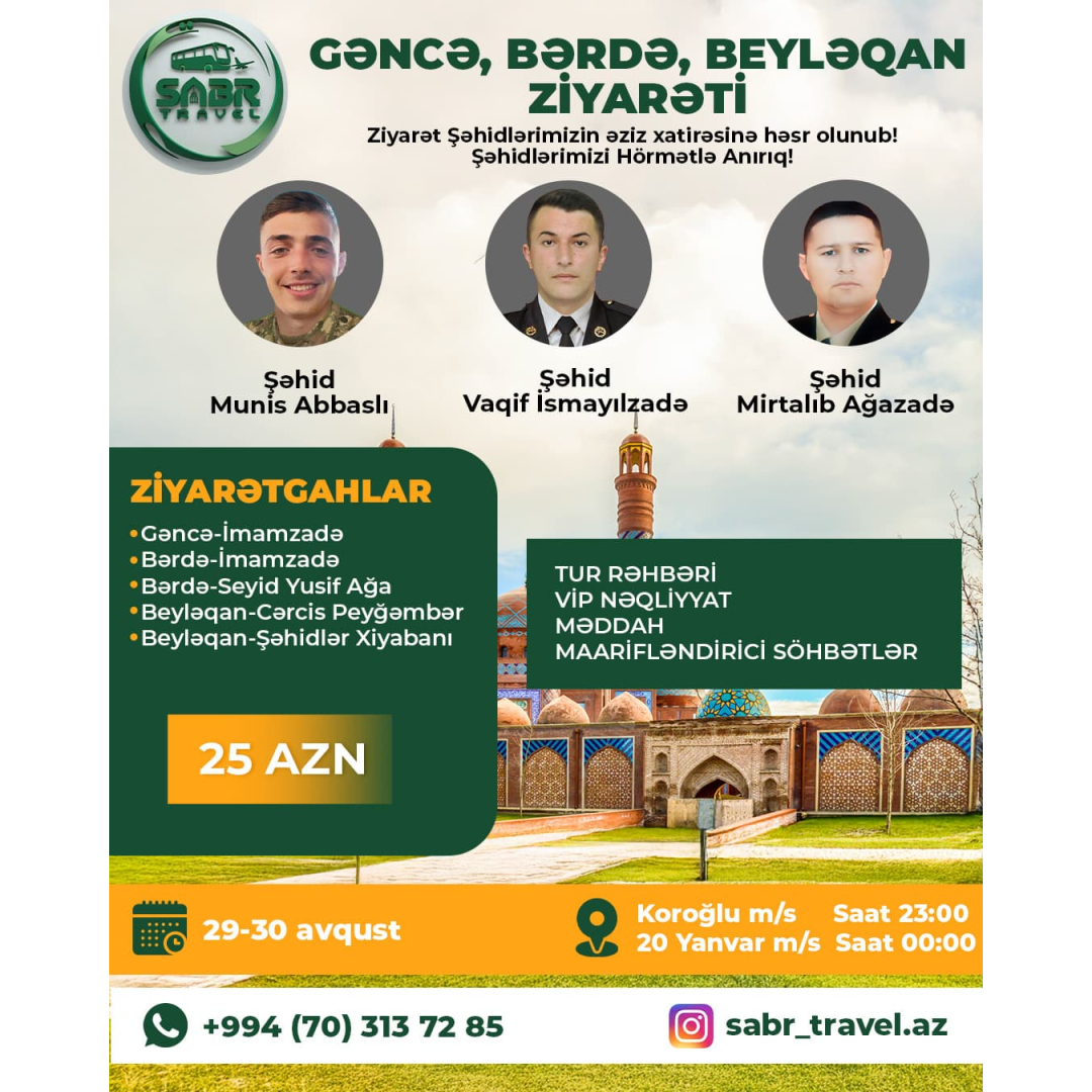 Gəncə, Bərdə, Beyləqan ziyarəti, Şəhidlərimizi hörmətlə anırıq, Sabr Travel
