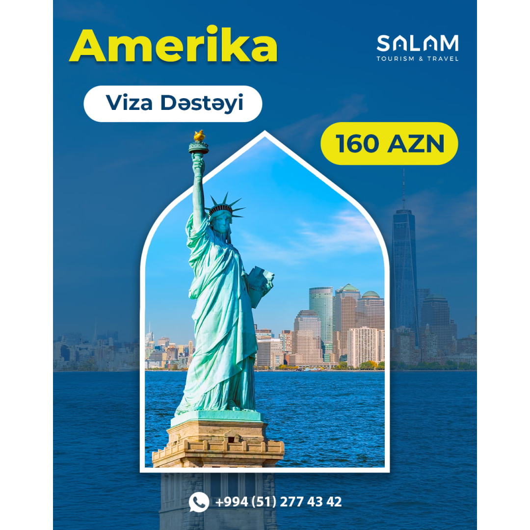 Amerika viza dəstəyi, Salam Tourism & Travel Amerika viza dəstəyi, Salam Tourism & Travel