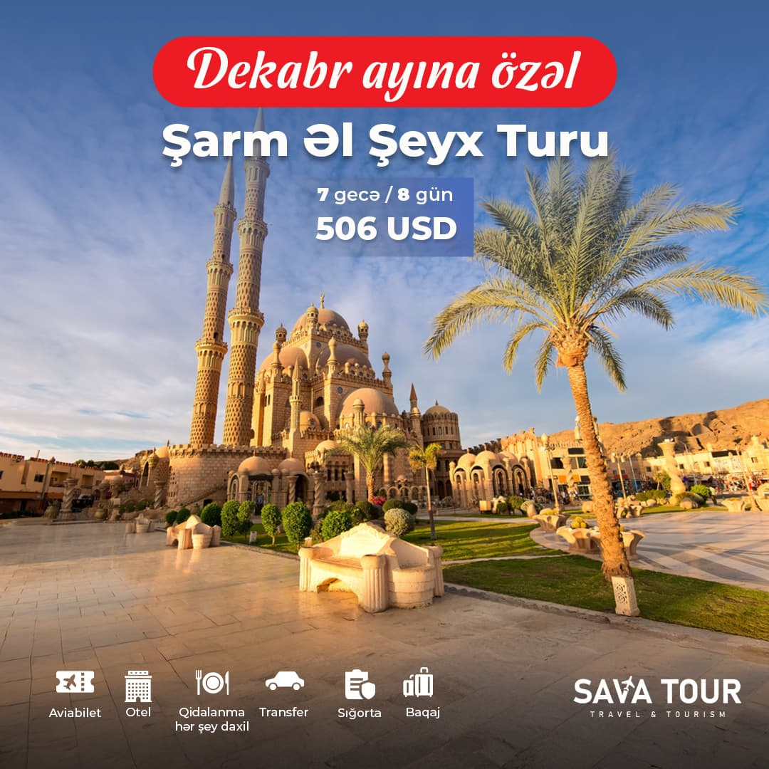 Dekabr ayına özəl Şarm Əl Şeyx turu, Sava Tour Dekabr ayına özəl Şarm Əl Şeyx turu, Sava Tour