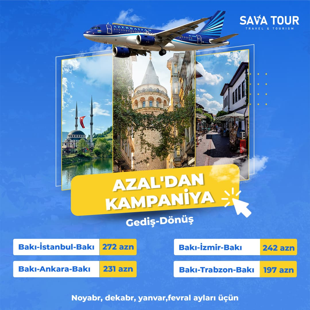 Türkiyə şəhərlərinə endirimli azal kampaniyası, Sava Tour Türkiyə şəhərlərinə endirimli azal kampaniyası, Sava Tour